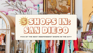 Read more about the article San Diego’s 5 best shops