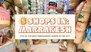 Read more about the article Marrakesh’s 5 best independent shops – Lonely Planet