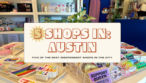 Read more about the article Austin in 5 Shops: Beyoncé-approved jewelry, rainbow souvenirs and vintage vinyl