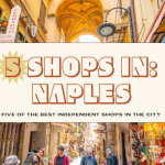 Naples in 5 shops: the best Italian designs and flavors