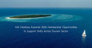 Read more about the article Visit Maldives Expands 2026 Membership Opportunities to Support SMEs Across…